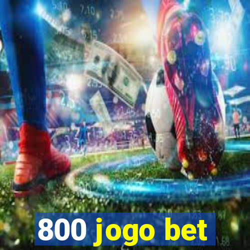 800 jogo bet